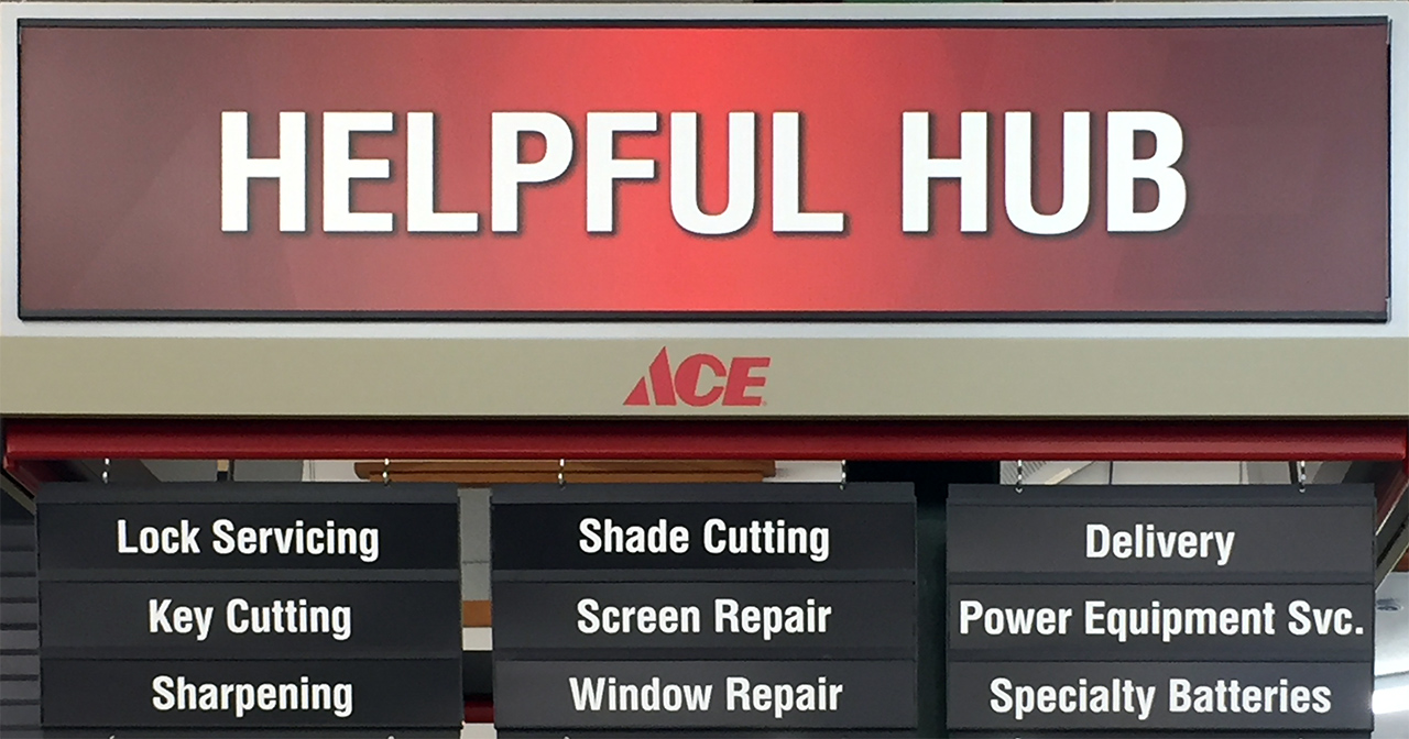 Ace "Helpful Hub" sign with services